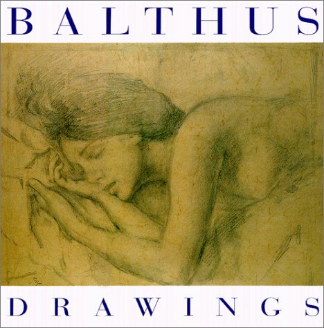 Beispielbild fr Balthus: The Drawings zum Verkauf von Front Cover Books
