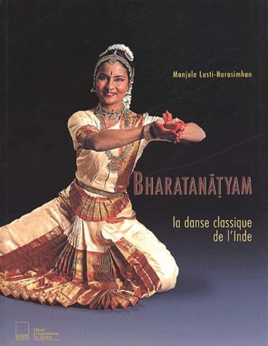 Beispielbild fr Bharatantyam : Une danse indienne zum Verkauf von medimops