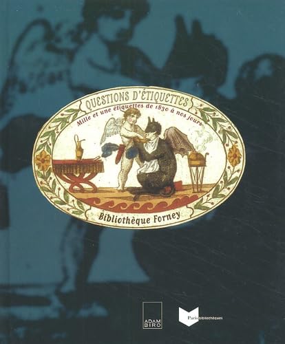 Imagen de archivo de Questions d'tiquettes : Mille et une tiquettes de 1830  nos jours a la venta por medimops