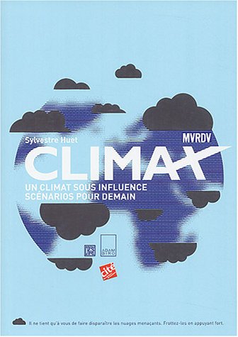 Stock image for Climax : Un climat sous influence, scénarios pour demain for sale by Ammareal