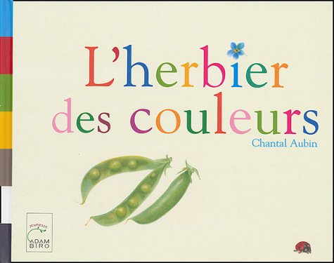 Beispielbild fr L'herbier Des Couleurs zum Verkauf von RECYCLIVRE
