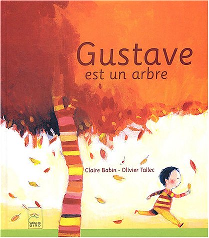 Stock image for Gustave est un arbre for sale by Shanti