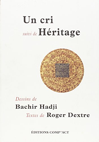 Stock image for UN CRI , suivi de : Heritage. for sale by Books+