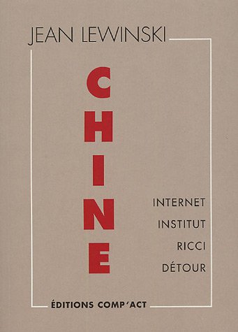 Stock image for Chine: Internet, Institut, Ricci, Dtour Lewinski, Jean for sale by BIBLIO-NET