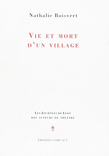 VIE ET MORT D'UN VILLAGE