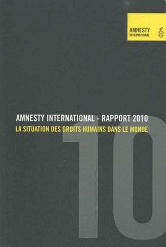 rapport 2010 ; la situation des droits humains dans le monde