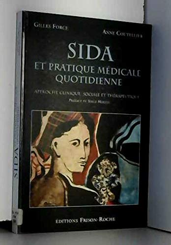 Imagen de archivo de Le sida en pratique mdicale quotidienne : Approche clinique, sociale et thrapeutique a la venta por Ammareal