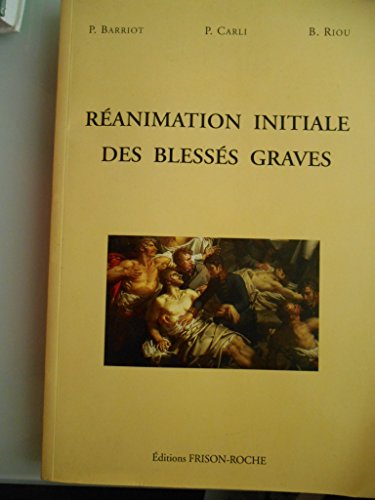 9782876711594: Ranimation initiale des blesss graves