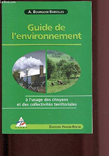 9782876712782: Guide de l'environnement. A l'usage des citoyens et des collectivits territoriales