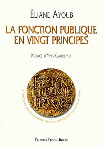 Imagen de archivo de La fonction publique en vingt principes, 2e dition a la venta por Ammareal