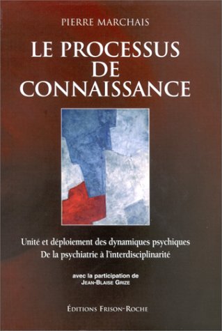Imagen de archivo de LE PROCESSUS DE CONNAISSANCE a la venta por Gallix