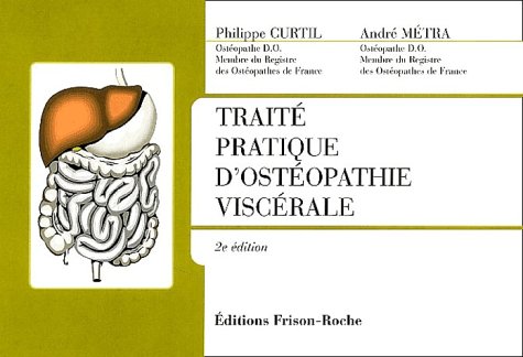 9782876714052: TRAITE PRATIQUE D'OSTEOPATHIE VISCERALE