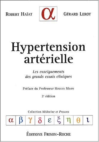 Stock image for Hypertension Arterielle. Les Enseignements Des Grands Essais Cliniques, 2eme Edition for sale by Ammareal