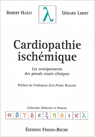 Beispielbild fr Cardiopathie ischmique : Les enseignements des grands essais cliniques zum Verkauf von Ammareal