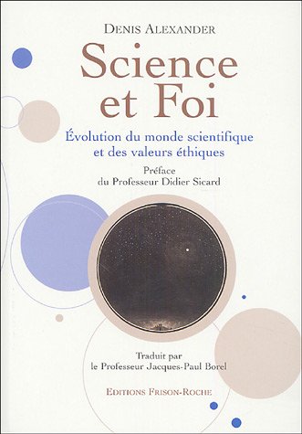 Beispielbild fr Science et foi : Evolution du monde scientifique et des valeurs thiques zum Verkauf von medimops