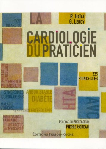 Beispielbild fr La cardiologie du praticien: 225 Points-cls zum Verkauf von Ammareal