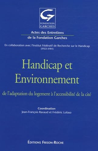 9782876714854: Handicap et Environnement : De l'adaptation du logement  l'accessibilit de la cit