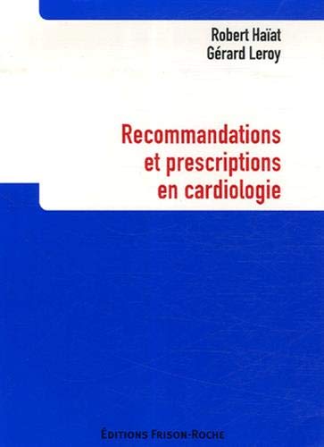 Beispielbild fr Recommandations et prescriptions an cardiologie zum Verkauf von Ammareal