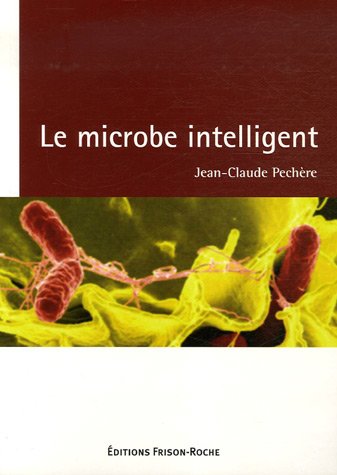 Imagen de archivo de LE MICROBE INTELLIGENT a la venta por Gallix