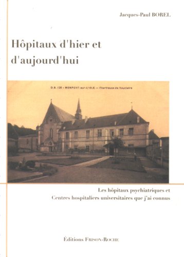 Stock image for HOPITAUX D'HIER ET D'AUJOURD'HUI for sale by Gallix