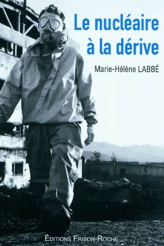 Beispielbild fr Le nuclaire  la drive zum Verkauf von Librairie Le Lieu Bleu Paris