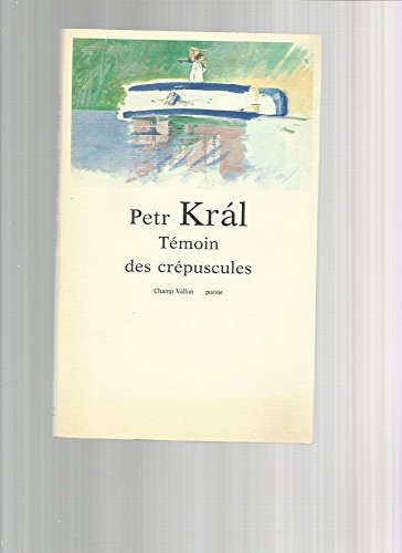 Beispielbild fr Tmoins des Crpuscules zum Verkauf von Librairie Pgorier