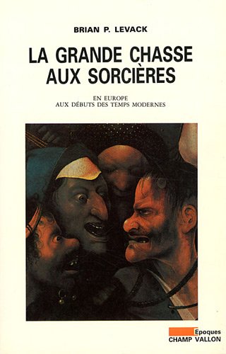 Beispielbild fr LA GRANDE CHASSE AUX SORCIERES zum Verkauf von Gallix