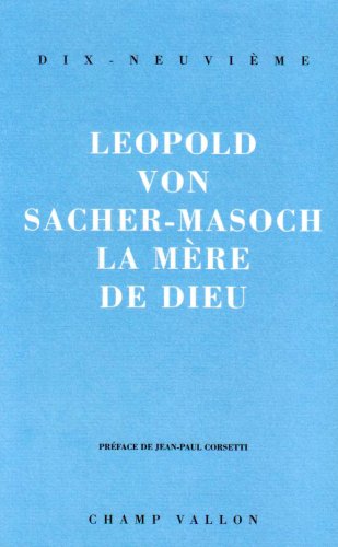 LA MERE DE DIEU (9782876731264) by VON SACHER-MASOCH, Leopold