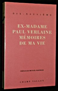 Ex-Madame Paul Verlaine: Mémoires de ma vie - Verlaine, P.