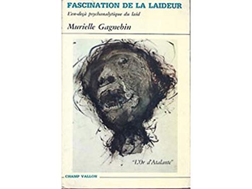Beispielbild fr Fascination de la laideur. L'en-deç psychanalythique du laid [Paperback] Gagnebin, Murielle zum Verkauf von LIVREAUTRESORSAS
