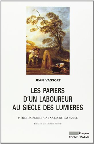 Imagen de archivo de Les papiers d'un laboureur au sicle des lumires a la venta por Ammareal