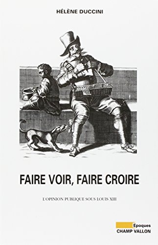 Beispielbild fr FAIRE VOIR FAIRE CROIRE zum Verkauf von Gallix