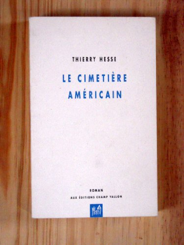 Beispielbild fr Le cimetire amricain zum Verkauf von LibrairieLaLettre2