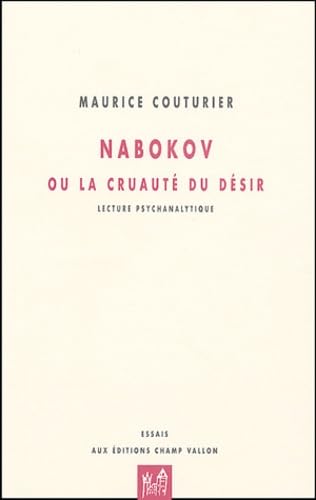 NABOKOV OU LA CRUAUTE DU DESIR (9782876733916) by COUTURIER, Maurice