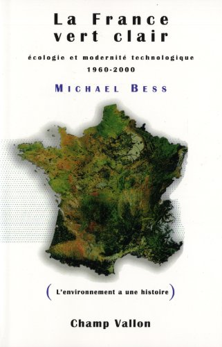 9782876735569: La France vert clair: Ecologie et modernit technologique 1960-2000