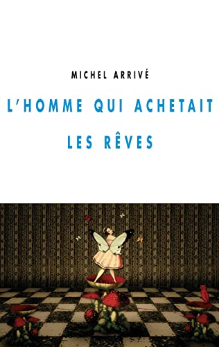 Stock image for L'homme qui achetait les rves for sale by Ammareal