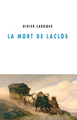 Stock image for La mort de Laclos for sale by Ammareal