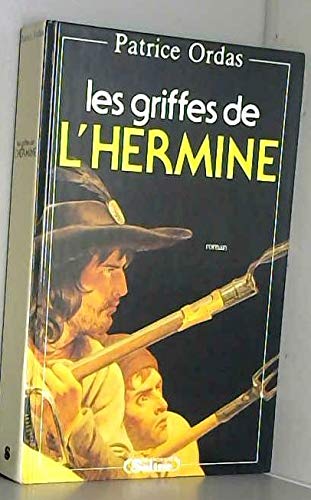 Beispielbild fr Les griffes de l'hermine -roman zum Verkauf von Librairie Th  la page