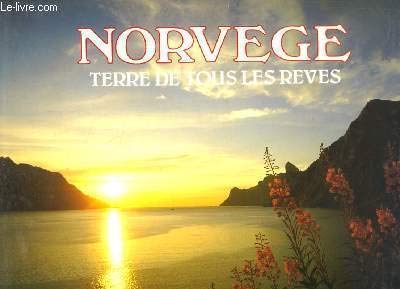 Imagen de archivo de Norvge, terre de tous les rves. a la venta por AUSONE