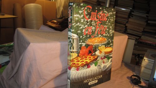 Beispielbild fr Cuisine en fte zum Verkauf von Chapitre.com : livres et presse ancienne