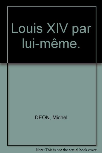 9782876770539: Louis Xiv Par Lui-Mme