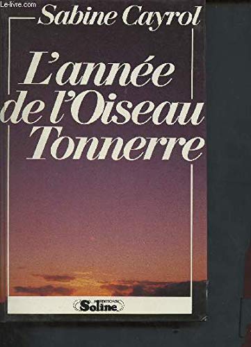 Stock image for l annee de l oiseau tonnerre for sale by Librairie Th  la page