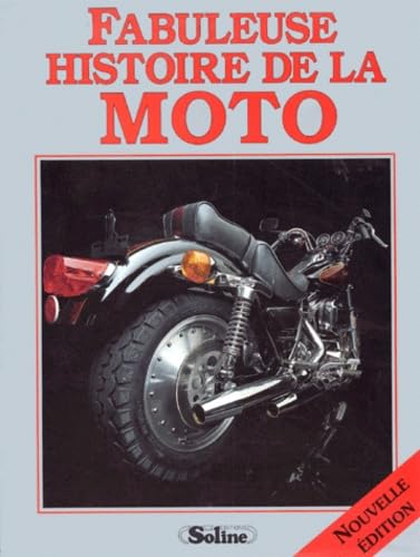 Beispielbild fr Fabuleuse histoire de la moto zum Verkauf von Ammareal