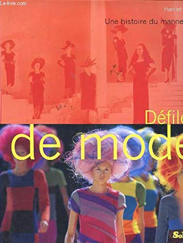 Stock image for DEFILES DE MODE. Une histoire de mannequin for sale by Ammareal
