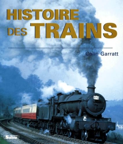 Stock image for Histoire des trains for sale by Ammareal