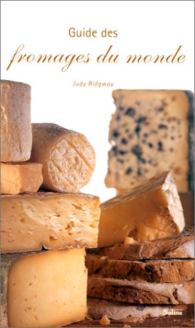 9782876773912: Guide des fromages du monde