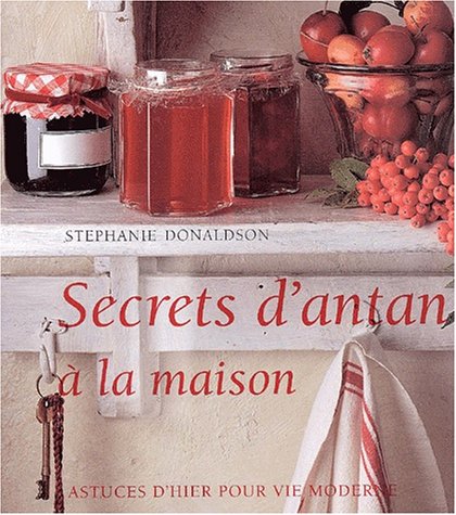 Beispielbild fr Secrets d'antan  la maison zum Verkauf von Ammareal