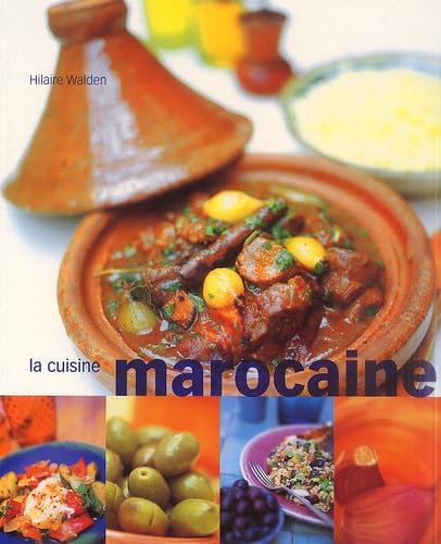 Beispielbild fr La Cuisine marocaine zum Verkauf von Better World Books