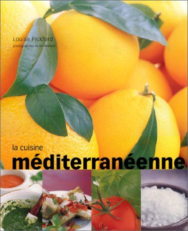 Beispielbild fr La cuisine mditerranenne zum Verkauf von Ammareal