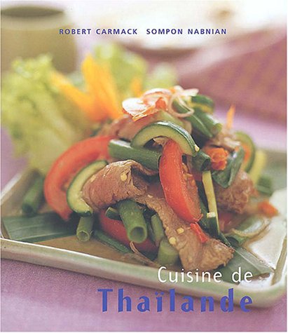 Beispielbild fr CUISINE DE THAILANDE zum Verkauf von Better World Books
